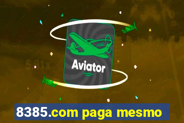 8385.com paga mesmo